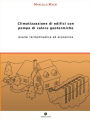 Climatizzazione di edifici con pompe di calore geotermiche. Analisi termodinamica ed economica