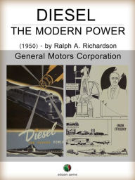 Title: Diesel - The Modern Power, Author: Ralph A. Richardson