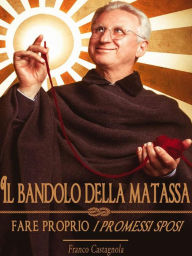 Title: Il bandolo della matassa: Fare proprio, Author: Franco Castagnola