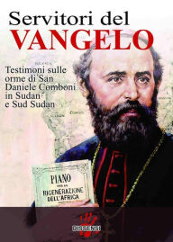 Title: Servitori del Vangelo, Author: Missionari Camboniani