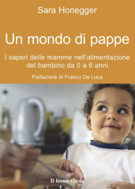 Title: Un mondo di pappe, Author: Sara Honegger