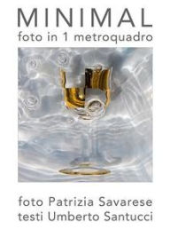 Title: MINIMAL, foto in 1 metroquadro, Author: Patrizia Savarese