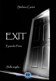 Title: Exit Sulla soglia, Author: Stefano Canini