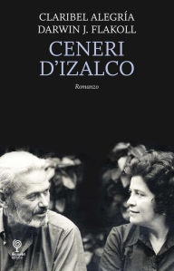 Title: Ceneri d'Izalco (Ashes of Izalco), Author: Claribel Alegría
