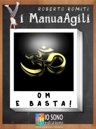 Title: OM e basta, Author: Roberto Romiti