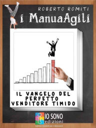 Title: Il vangelo del perfetto venditore timido, Author: Roberto Romiti
