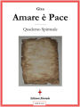 Amare è pace: Quaderno spirituale