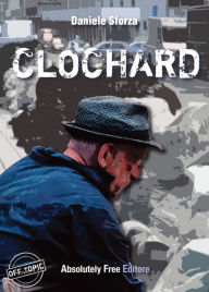 Title: Clochard, Author: Daniele Sforza