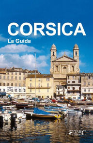 Title: Corsica - La Guida, Author: Guida turistica