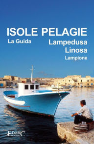 Title: Isole Pelagie. Lampedusa, Linosa, Lampione, Author: Guida turistica