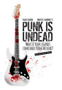 Punk is Undead: What if rock legends come back from the dead?