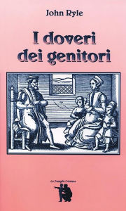 Title: I doveri dei genitori, Author: John  Ryle