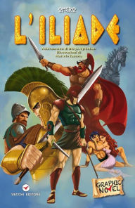 Title: L'Iliade: I grandi classici a fumetti, Author: Omero