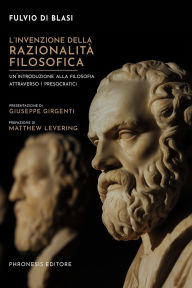 Title: L'invenzione della razionalitÃ¯Â¿Â½ filosofica, Author: Giuseppe Girgenti