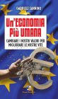 Un'economia più umana: Cambiare i nostri valori per migliorare le nostre vite