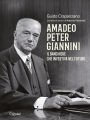 Amadeo Peter Giannini: Il banchiere che investiva nel futuro