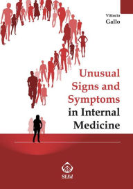 Title: Unusual Signs and Symptoms in Internal Medicine, Author: Vittorio Gallo