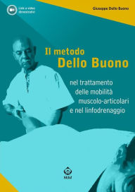 Title: Il metodo Dello Buono nel trattamento delle mobilità muscolo-articolari nel linfodrenaggio, Author: Giuseppe Dello Buono