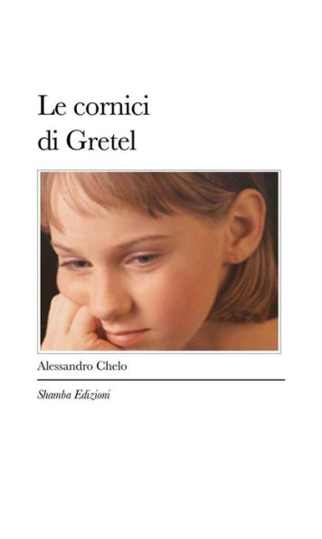 Le cornici di Gretel: Viaggio alla ricerca della qualità