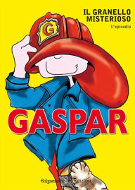 Title: Gaspar: Il granello misterioso, Author: Lorella Salvagni