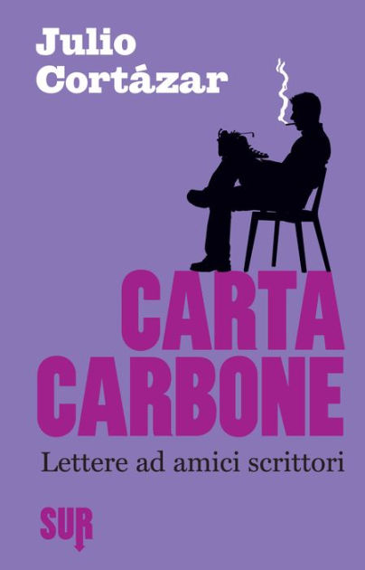 Carta carbone by Julio Cortázar, eBook