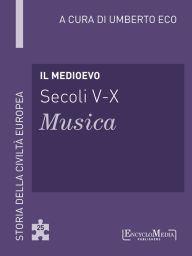 Title: Il Medioevo (secoli V-X) - Musica (25): Musica - 25, Author: Umberto Eco