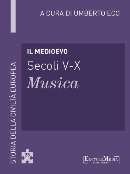 Il Medioevo (secoli V-X) - Musica (25): Musica - 25