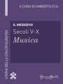 Il Medioevo (secoli V-X) - Musica (25): Musica - 25