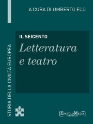 Title: Il Seicento - Letteratura e teatro (54), Author: Umberto Eco