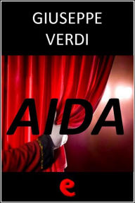 Title: Aida, Author: Giuseppe Verdi