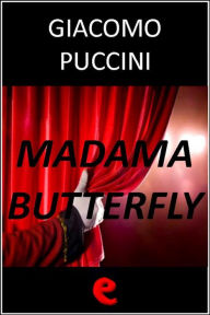 Title: Madama Butterfly, Author: Giacomo Puccini
