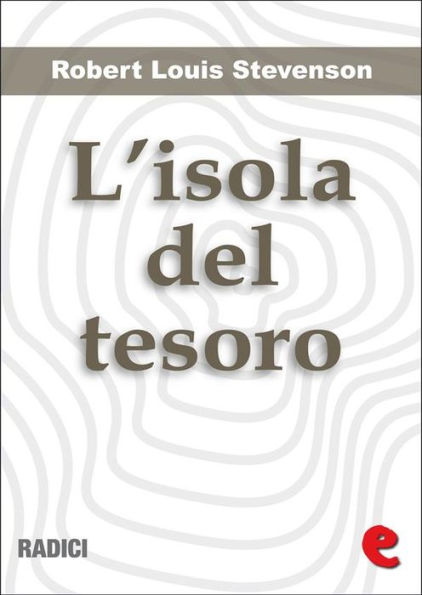 L'Isola del Tesoro (Tresure Island)