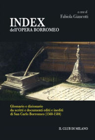 Title: INDEX dell'OPERA BORROMEO, Author: Fabiola Giancotti (a cura di)