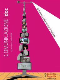 Title: Comunicazionepuntodoc numero 1. Intervista alla comunicazione: Intervista alla comunicazione, Author: Mario Morcellini