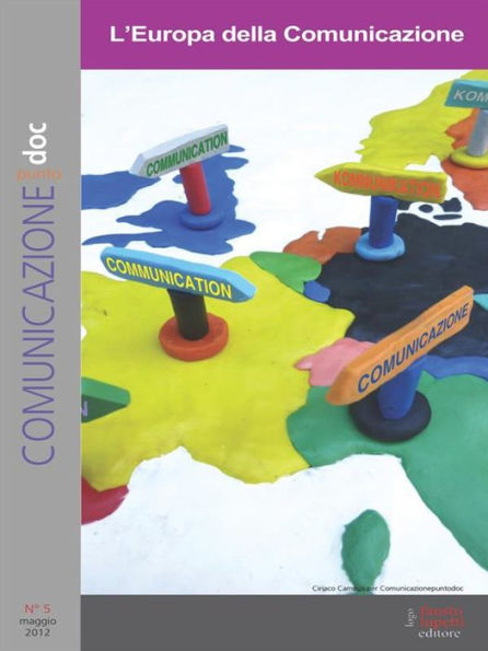 Comunicazionepuntodoc numero 5. L'Europa della Comunicazione: L'Europa della comunicazione