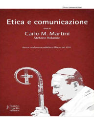 Title: Etica e comunicazione, Author: Stefano Rolando