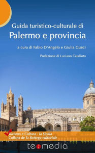 Title: Guida turistico-culturale di Palermo e provincia, Author: Fabio D'Angelo