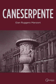 Title: Caneserpente, Author: Gian Ruggero Manzoni