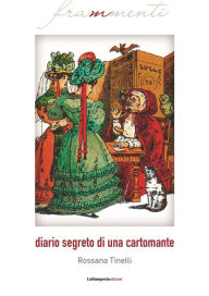 Title: Diario segreto di una cartomante, Author: Rossana Tinelli