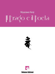 Title: Il drago e il poeta, Author: Miyazawa Kenji