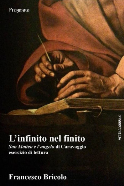 L'infinito nel finito: San Matteo e l'angelo di Caravaggio