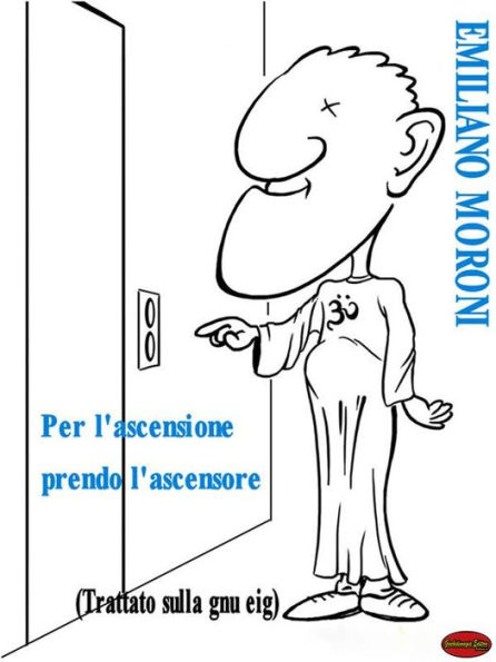 Per l'ascensione prendo l'ascensore: Trattato sulla gnu-eig