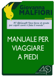 Title: Manuale per viaggiare a piedi, Author: T-Comissi