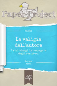 Title: La valigia dell'autore - I miei viaggi in compagnia degli scrittori, Author: Chooglin