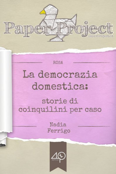 La democrazia domestica. Storie di coinquilini per caso