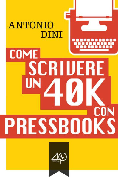 Come scrivere un 40k con PressBooks