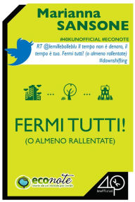 Title: Fermi tutti! (O almeno rallentate), Author: DeLaFabrica