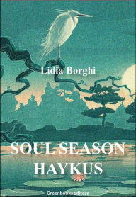 Title: Soul Season Haikus, Author: Lidia Borghi