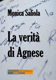 Title: La verità di Agnese, Author: Monica Saliola