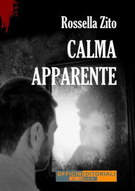 Title: Calma apparente, Author: Rossella Zito